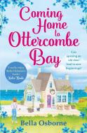 Coming Home to Ottercombe Bay di Bella Osborne edito da HarperCollins Publishers