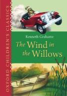 The Wind In The Willows di Kenneth Grahame edito da Oxford University Press