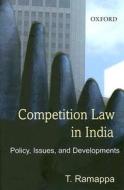 Competition Law In India di T. Ramappa edito da Oup India