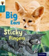 Oxford Reading Tree inFact: Level 9: Big Ears and Sticky Fingers di Anita Ganeri edito da Oxford University Press