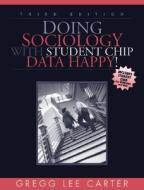 Doing Sociology With Student Chip di Gregg Lee Carter edito da Pearson Education