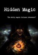 Hidden Magic di Paul Weightman edito da Lulu.com