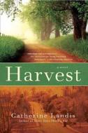 Harvest di Catherine Landis edito da St. Martins Press-3PL