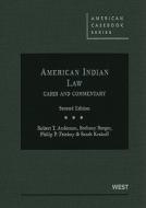 American Indian Law di Robert T. Anderson, Bethany Berger, Philip P. Frickey edito da West Academic