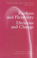 Fordism and Flexibility edito da Palgrave Macmillan UK