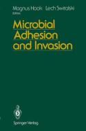 MICROBIAL ADHESION & INVASION di Magnus Hook edito da SPRINGER NATURE