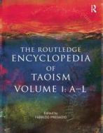 The Routledge Encyclopedia of Taoism edito da Taylor & Francis Ltd