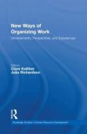 New Ways of Organizing Work di Clare Kelliher edito da Routledge