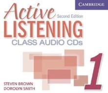 Active Listening 1 Class Audio Cds di Steve Brown, Dorolyn Smith edito da Cambridge University Press