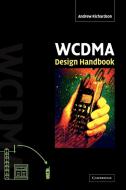 Wcdma Design Handbook di Andrew Richardson edito da Cambridge University Press