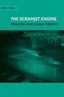The Scramjet Engine di Corin Segal edito da Cambridge University Press