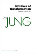 Collected Works of C.G. Jung, Volume 5: Symbols of Transformation di C. G. Jung edito da PRINCETON UNIV PR