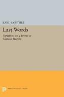 Last Words di Karl S. Guthke edito da Princeton University Press