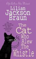 The Cat Who Blew the Whistle (The Cat Who... Mysteries, Book 17) di Lilian Jackson Braun edito da Headline Publishing Group