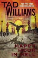 Happy Hour in Hell di Tad Williams edito da DAW BOOKS