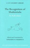 The Recognition of Shakuntala di Kali Dasa edito da NYU Press