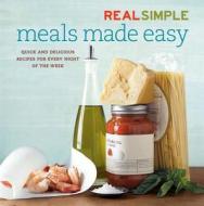 Real Simple Meals Made Easy: Quick and Delicious Recipes for Every Night of the Week di Real Simple, Renee Schettler edito da Oxmoor House