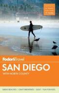 San Diego di Fodor's Travel Guides edito da Random House Usa Inc