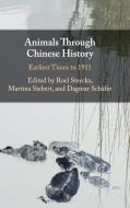 Animals through Chinese History edito da Cambridge University Press