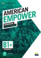 Cambridge English American Empower Intermediate/B1+ Workbook Without Answers di Peter Anderson edito da Cambridge University Press