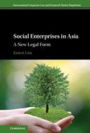 Social Enterprises In Asia di Ernest Lim edito da Cambridge University Press
