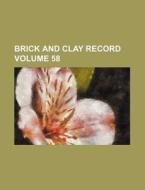 Brick and Clay Record Volume 58 di Books Group edito da Rarebooksclub.com