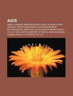 AIDS di Quelle Wikipedia edito da Books LLC, Reference Series