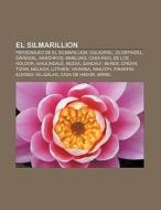 El Silmarillion di Fuente Wikipedia edito da Books LLC, Reference Series