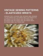 Vintage Sewing Patterns - Elasticized Wr di Source Wikia edito da Books LLC, Wiki Series