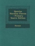 Quintus Horatius Flaccus di Horace edito da Nabu Press