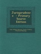 Jurisprudence - Primary Source Edition di John William Salmond, Charles Anthony Woodward Manning edito da Nabu Press