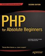 PHP for Absolute Beginners di Thomas Blom Hansen, Jason Lengstorf edito da Apress