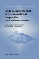 Finite Element Method for Hemivariational Inequalities di J. Haslinger, M. Miettinen, Panagiotis D. Panagiotopoulos edito da Springer US