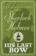 His Last Bow di Arthur Conan Doyle edito da Ulverscroft