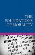The Foundations of Morality di Henry Hazlitt edito da Createspace