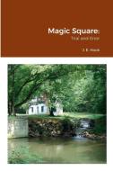 Magic Square di James Hook edito da Lulu.com