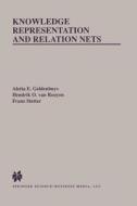 Knowledge Representation and Relation Nets di Aletta E. Geldenhuys, Hendrik O. van Rooyen, Franz Stetter edito da Springer US