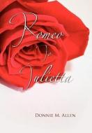 Romeo to Julietta di Donnie M. Allen edito da Xlibris