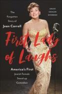First Lady of Laughs di Grace Kessler Overbeke edito da New York University Press