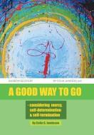 A Good Way to Go di Colin G. Jamieson edito da Xlibris