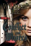Conflict and Whores di W. B. Baker Mbe edito da Xlibris