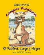 Canguro Aventuras - El Paddock Largo y Negro di Robin Petty edito da Createspace