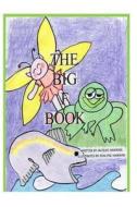 The Big F Book: Part of the Big ABC Book Series, a Picture Book in Rhyme Containing Words That Start with F or Have F in Them. di Jacquie Lynne Hawkins edito da Createspace