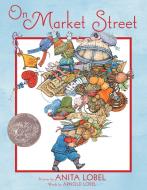 On Market Street di Arnold Lobel edito da PAULA WISEMAN BOOKS