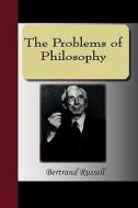 The Problems Of Philosophy di Bertrand Russell edito da Nuvision Publications