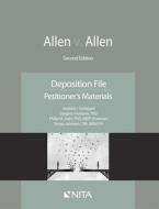 Allen V. Allen: Deposition File, Petitioner's Materials di Nita edito da ASPEN PUBL