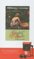 Garden Spells [With Headpones] di Sarah Addison Allen edito da Findaway World