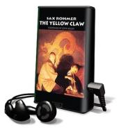 The Yellow Claw [With Earbuds] di Sax Rohmer edito da Findaway World