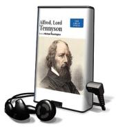 Alfred, Lord Tennyson [With Headphones] di Alfred Tennyson edito da Findaway World