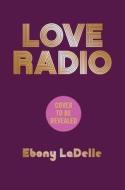 Love Radio di Ebony Ladelle edito da SIMON & SCHUSTER BOOKS YOU